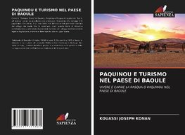 PAQUINOU E TURISMO NEL PAESE DI BAOULE