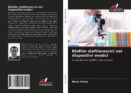 Biofilm stafilococcici nei dispositivi medici