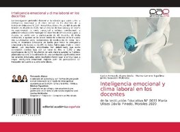 Inteligencia emocional y clima laboral en los docentes