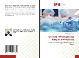 Facteurs influençant les Risques Biologiques