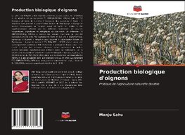 Production biologique d'oignons