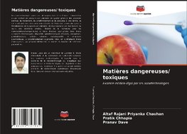 Matières dangereuses/ toxiques