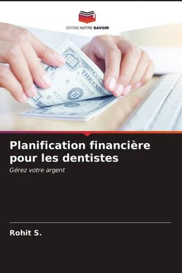 Planification financière pour les dentistes
