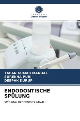 ENDODONTISCHE SPÜLUNG