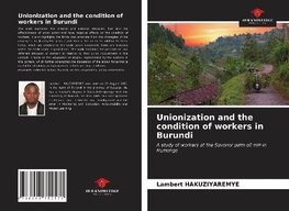 Unionization and the condition of workers in Burundi