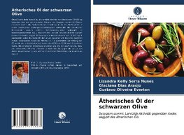 Ätherisches Öl der schwarzen Olive