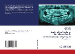 An In Vitro Study In Deciduous Teeth
