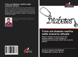 Tutto sul diabete mellito nello scenario attuale