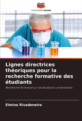 Lignes directrices théoriques pour la recherche formative des étudiants