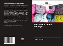 Fabrication de fils mélangés