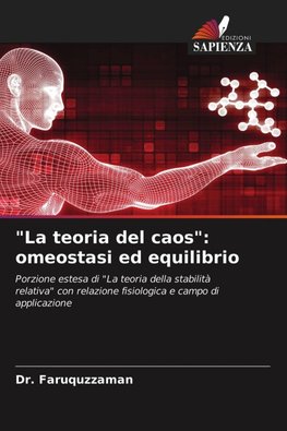 "La teoria del caos": omeostasi ed equilibrio