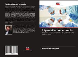 Régionalisation et accès