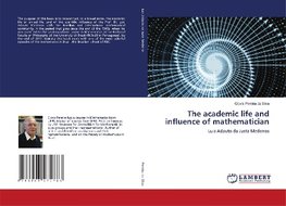 The academic life and influence of mathematician