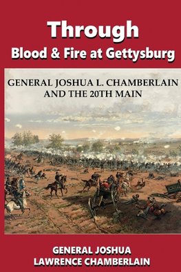 Through Blood and Fire at Gettysburg