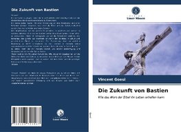 Die Zukunft von Bastien