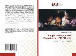 Rapports des activités Organisation: DIOFAP asbl