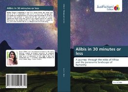 Alibis in 30 minutes or less