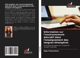 Information sur l'environnement éducatif dans l'enseignement des langues étrangères