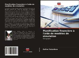 Planification financière à l'aide de modèles de simulation