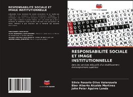 RESPONSABILITÉ SOCIALE ET IMAGE INSTITUTIONNELLE