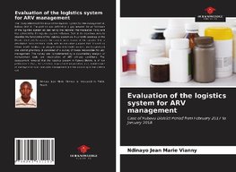 Evaluation of the logistics system for ARV management