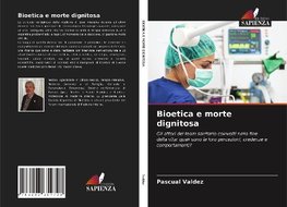 Bioetica e morte dignitosa
