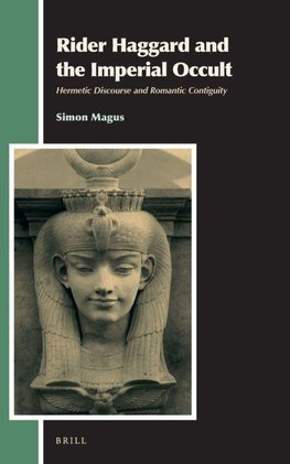 Rider Haggard and the Imperial Occult
