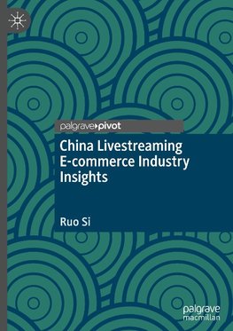 China Livestreaming E-commerce Industry Insights