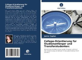 College-Orientierung für Studienanfänger und Transferstudenten: