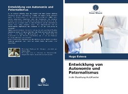 Entwicklung von Autonomie und Paternalismus