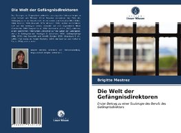 Die Welt der Gefängnisdirektoren