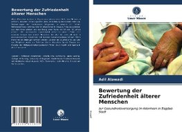Bewertung der Zufriedenheit älterer Menschen