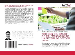 MEDICIÓN DEL GRADO DE IMPLEMENTACIÓN DE UN SISTEMA DE GESTIÓN I+D+i