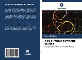 DAS AUTODIDAKTISCHE SELBST