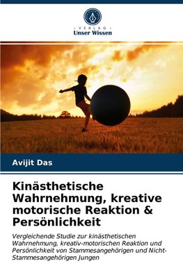 Kinästhetische Wahrnehmung, kreative motorische Reaktion & Persönlichkeit