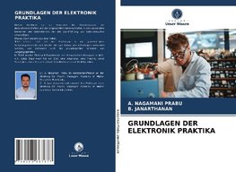 GRUNDLAGEN DER ELEKTRONIK PRAKTIKA