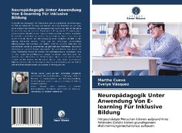 Neuropädagogik Unter Anwendung Von E-learning Für Inklusive Bildung