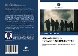 GELDWÄSCHE UND TERRORISMUSFINANZIERUNG :