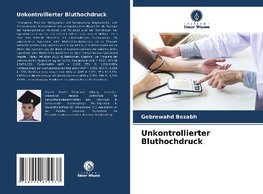 Unkontrollierter Bluthochdruck