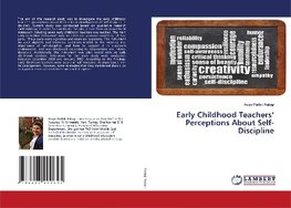 Early Childhood Teachers' Perceptions About Self-Discipline