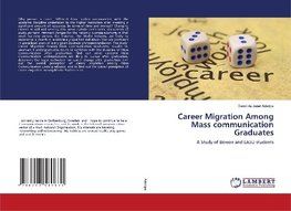 Career Migration Among Mass communication Graduates