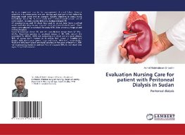 Evaluation Nursing Care for patient with Peritoneal Dialysis in Sudan