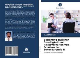 Beziehung zwischen Geselligkeit und Risikoverhalten von Schülern der Sekundarstufe II
