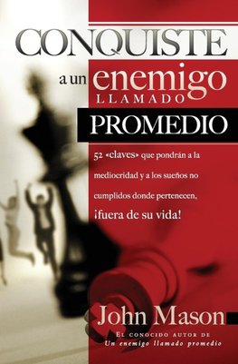 La Conquiste al enemigo llamado promedio