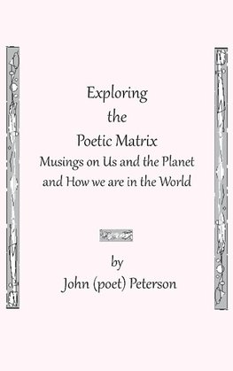 Exploring the Poetic Matrix