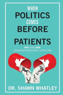 When Politics Comes Before Patients