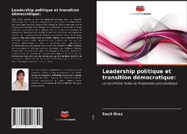 Leadership politique et transition démocratique: