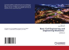 Basic Civil Engineering and Engineering Mechanics