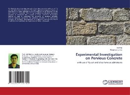 Experimental Investigation on Pervious Concrete