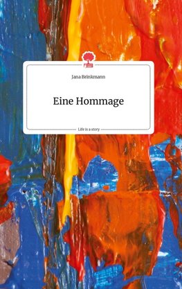 Eine Hommage. Life is a Story - story.one